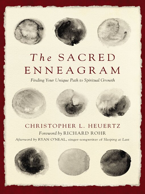 Title details for The Sacred Enneagram by Christopher L. Heuertz - Available